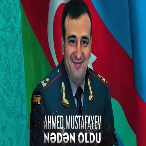 Ahmed Mustafayev - Nədən Oldu